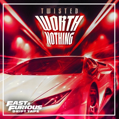  - WORTH NOTHING (Fast & Furious: Drift Tape/Phonk Vol 1) [feat. Oliver Tree]