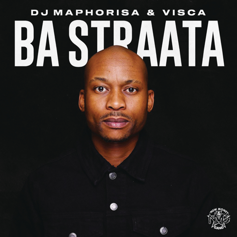 DJ Maphorisa, Visca - Ba Straata