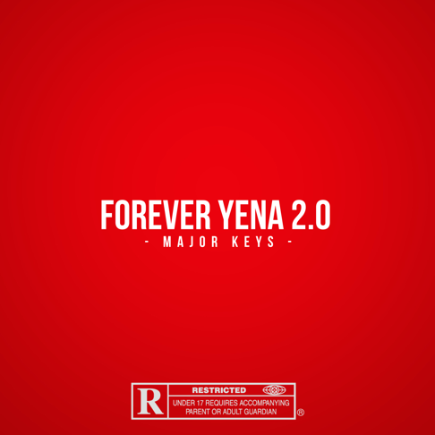 Major_Keys - Forever Yena 2.0