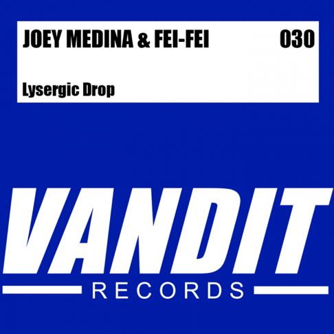 Joey Medina, Fei-Fei - Lysergic Drop