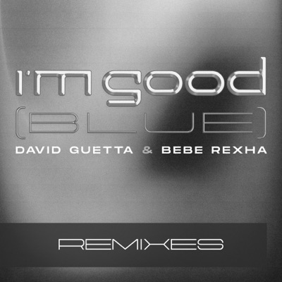  - I'm Good (Blue) [Extended Remixes]