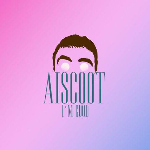 Aiscoot - I'm Good