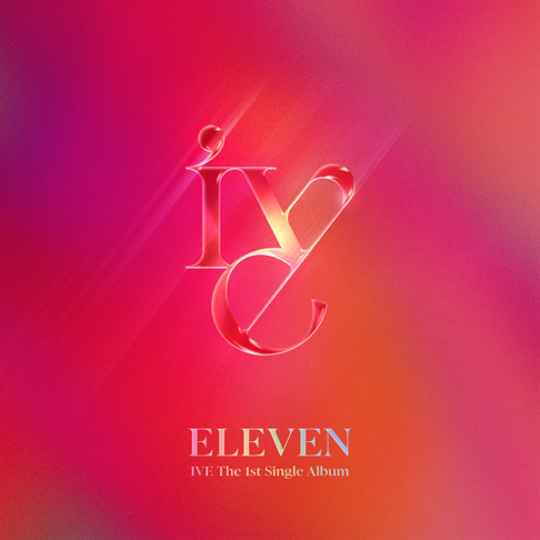 IVE.official - ELEVEN