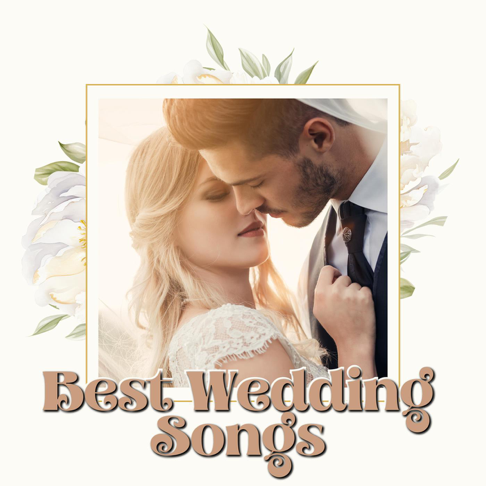  - Best Wedding Songs