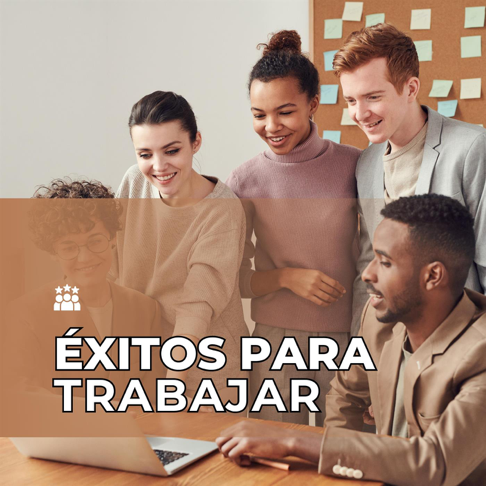  - &#201;xitos para Trabajar