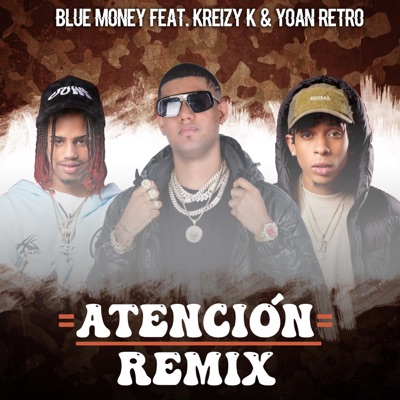  - Atencion (feat. Kreizy K & Yoan Retro) [Remix]