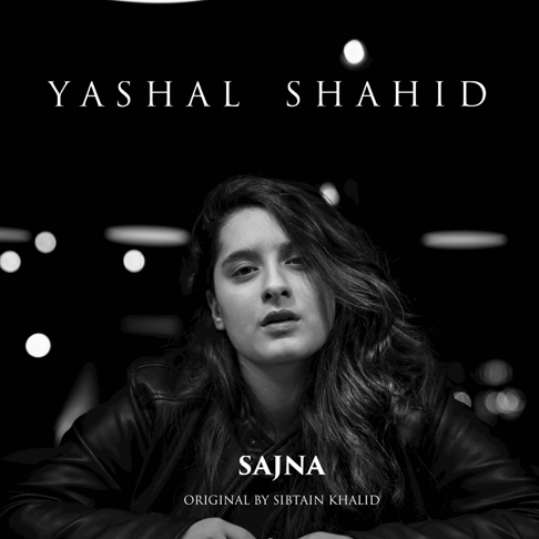 Yashal Shahid - Sajna