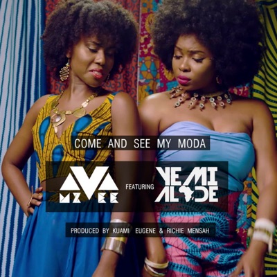  - Come and See My Moda (feat. Yemi Alade)