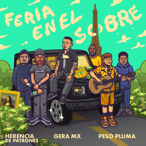 Gera MX, Peso Pluma, Herencia de Patrones - Feria en el Sobre