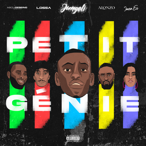 Jungeli, Imen Es, Alonzo - Petit g&#233;nie (feat. Abou Debeing & Lossa)