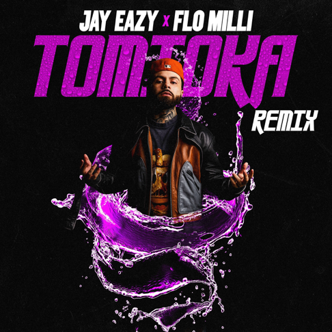 Jay Eazy - Tomioka (with Flo Milli Versions)