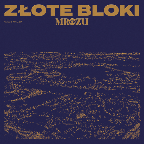 Mrozu - Z&#322;ote Bloki