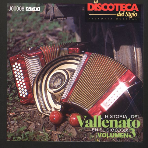  - Historia del Vallenato en el Siglo XX, Vol. 3