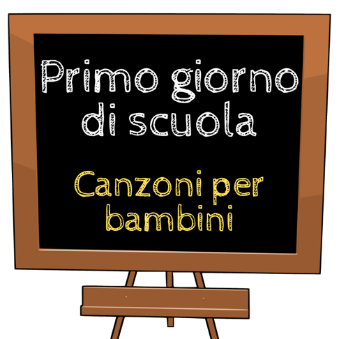  - Primo giorno di scuola! Canzoni per bambini