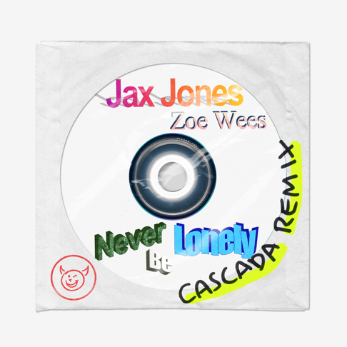 Jax Jones, Zoe Wees, Cascada - Never Be Lonely (Cascada Remix)