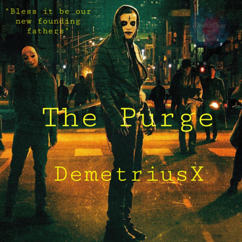 Demetrius X - The Purge