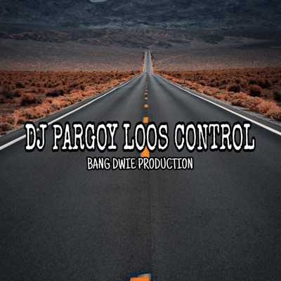  - DJ Pargoy Loos Control