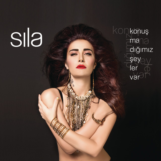 Sıla - Konuşmadığımız Şeyler Var