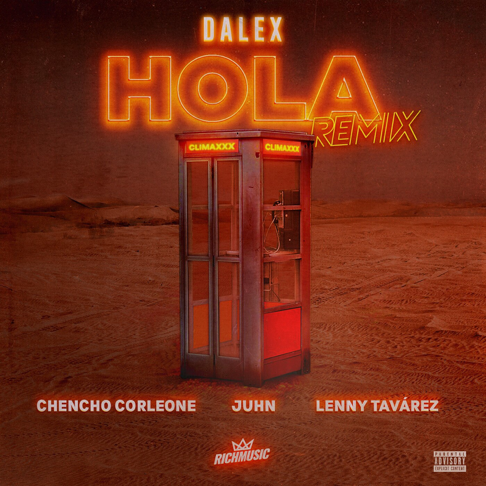 dalexmusic, Lenny Tav&#225;rez, Chencho Corleone - Hola (feat. Juhn & D&#237;melo Flow) [Remix]