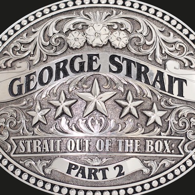 George Strait - Strait Out of the Box, Pt. 2