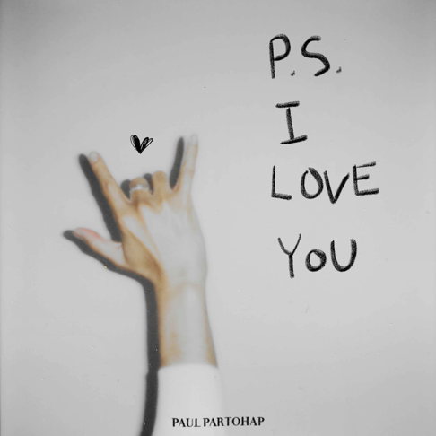 Paul Partohap - P.S. I LOVE YOU