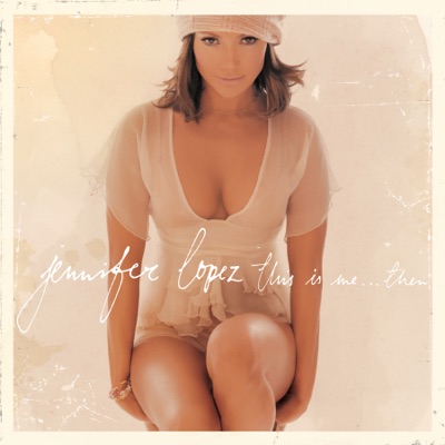 JLO - This Is Me...Then (20th Anniversary Edition)