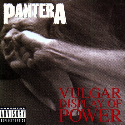  - Vulgar Display of Power