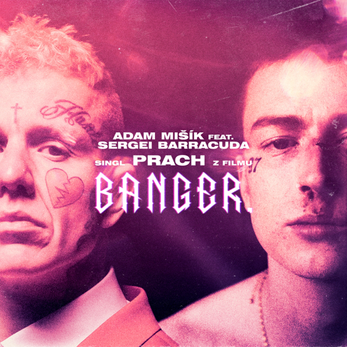 Adam Mi&#353;&#237;k, Sergei Barracuda - Prach (z filmu BANGER.)