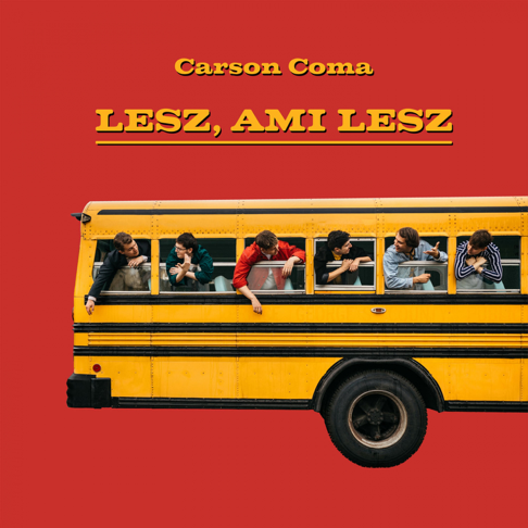 Carson Coma - Lesz, ami lesz