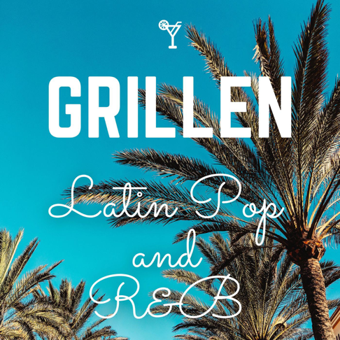  - Grillen - Latin Pop and R&B