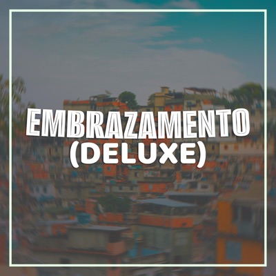  - Embrazamento (Deluxe)