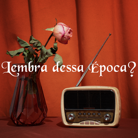  - Lembra dessa &#233;poca?