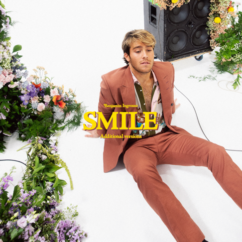 Benjamin Ingrosso - Smile (Additional Versions)