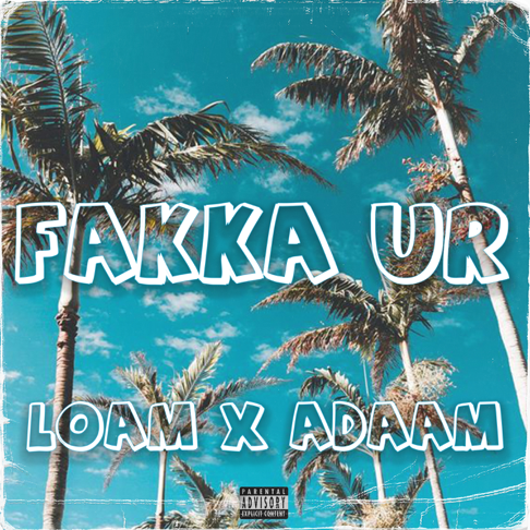 LOAM, ADAAM - FAKKA UR