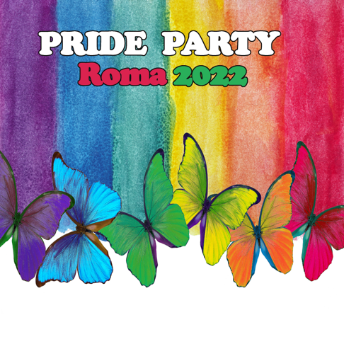  - PRIDE PARTY ROMA 2022