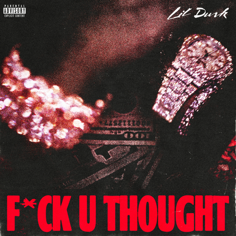 Lil Durk - F*ck U Thought