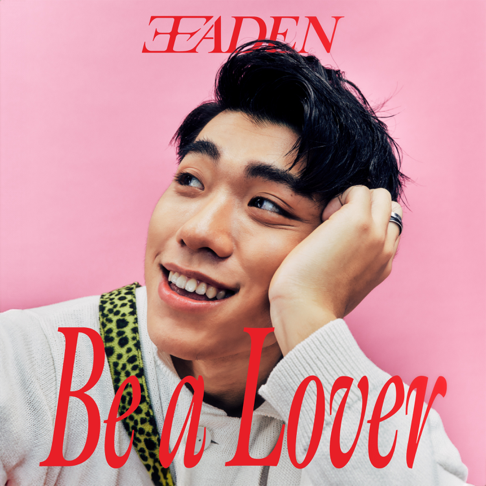 ADEN - Be a Lover