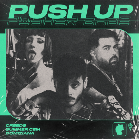 Creeds, Summer Cem - Push Up (Pusher Babe) [feat. Domiziana]