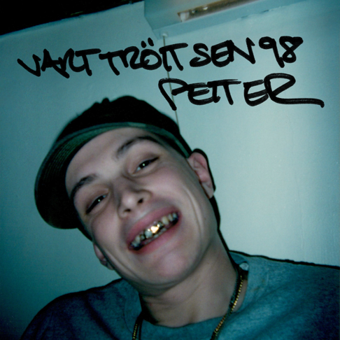 Petter - Vart tr&#246;tt sen 98