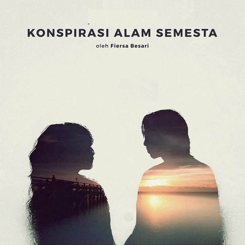 Fiersa Besari - Konspirasi Alam Semesta