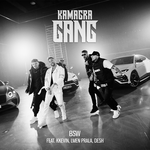 BSW - Kamagra Gang (feat. KKevin, LMEN PRALA & DESH)