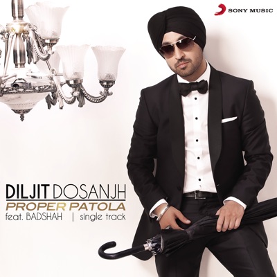 Diljit Dosanjh - Proper Patola (feat. Badshah)