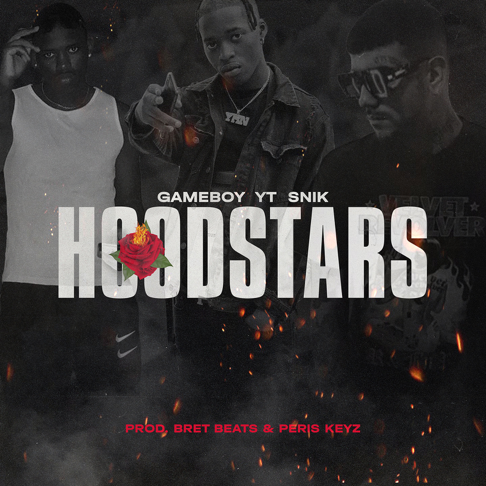 GAMEBOY, YT, SNIK - Hoodstars