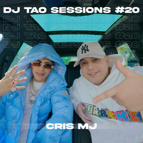 DJ Tao, Cris MJ - CRIS MJ DJ TAO Turreo Sessions #20