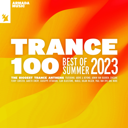  - Trance 100 - Best of Summer 2023