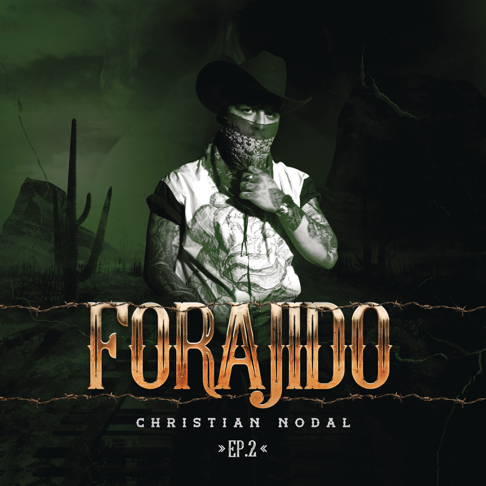 Christian Nodal - Forajido EP2