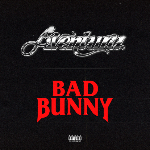 Aventura, Bad Bunny - Volv&#237;