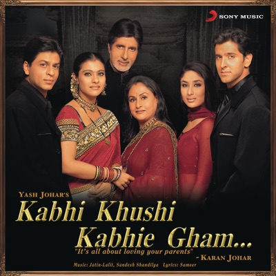  - Kabhi Khushi Kabhie Gham (Original Motion Picture Soundtrack)