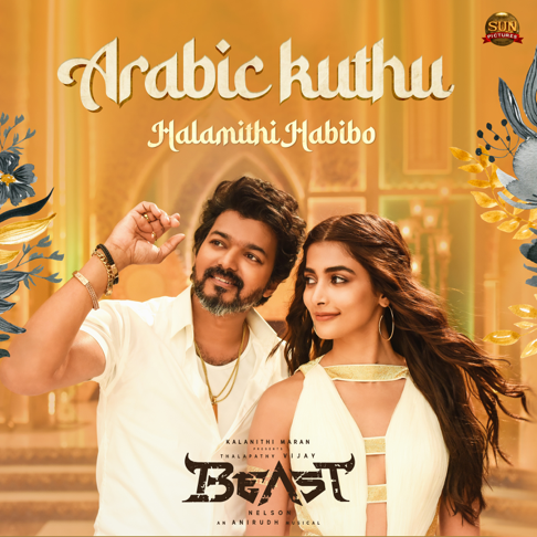 Anirudh Ravichander, Jonita Gandhi - Arabic Kuthu (From "Beast")