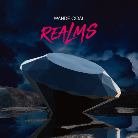 Wande Coal - Realms